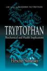 Image for Tryptophan: biochemical and health implications