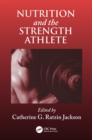 Image for Nutrition and the strength athlete