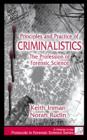 Image for Principles and practice of criminalistics: the profession of forensic science