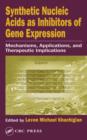 Image for Synthetic nucleic acids as inhibitors of gene expression: mechanisms, applications, and therapeutic implications