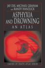 Image for Asphyxia and drowning: an atlas
