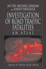 Image for Investigation of road traffic fatalities: an atlas