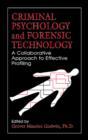 Image for Criminal psychology and forensic technology: a collaborative approach to effective profiling