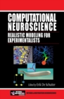 Image for Computational neuroscience: realistic modeling for experimentalists