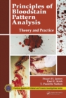 Image for Principles of bloodstain pattern analysis: theory and practice