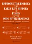 Image for Reproductive biology and early life history of fishes in the Ohio River drainage. Vol. 4, Percidae - perch, pikeperch and darters