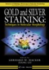 Image for Gold and silver staining: techniques in molecular morphology