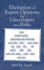 Image for Elicitation of expert opinions for uncertainty and risks