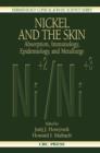 Image for Nickel and the skin: absorption, immunology, epidemiology, and metallurgy