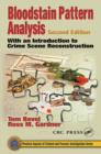 Image for Bloodstain pattern analysis: with an introduction to crime scene reconstruction
