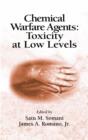 Image for Chemical warfare agents: toxicology at low levels