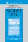 Image for Systematic evaluation of the mouse eye: anatomy, pathology, and biomethods