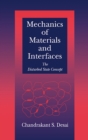 Image for Mechanics of materials and interfaces: the disturbed state concept