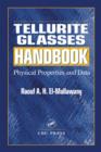 Image for Tellurite glasses handbook: physical properties and data