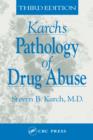 Image for Karch&#39;s pathology of drug abuse
