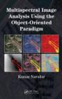 Image for Multispectral image analysis using the object-oriented paradigm