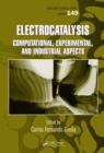 Image for Electrocatalysis: computational, experimental, and industrial aspects