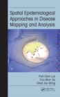 Image for Spatial epidemiological approaches in disease mapping and analysis