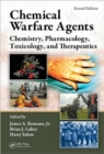Image for Chemical warfare agents  : chemistry, pharmacology, toxicology, and therapeutics