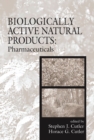 Image for Biologically active natural products: pharmaceuticals