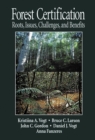 Image for Forest certification: roots, issues, challenges, and benefits