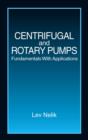 Image for Centrifugal and rotary pumps: fundamentals with applications