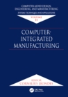 Image for Computer-aided design, engineering, and manufacturing: systems techniques and applications. (Computer-integrated manufacturing)