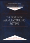Image for Computer-aided design, engineering, and manufacturing: systems techniques and applications. (The design of manufacturing systems)