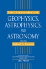 Image for Dictionary of geophysics, astrophysics, and astronomy