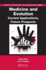 Image for Medicine and evolution  : current applications, future prospects