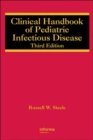 Image for The clinical handbook of pediatric infectious disease