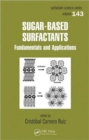 Image for Sugar-based surfactants  : fundamentals and applications