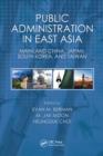 Image for Public administration in East Asia: Mainland China, Japan, South Korea, and Taiwan