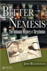 Image for Bitter nemesis  : the intimate history of strychnine