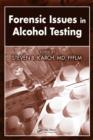 Image for Forensic issues in alcohol testing
