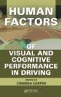 Image for Human factors of visual and cognitive performance in driving