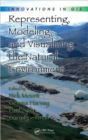 Image for Representing, modeling and visualizing the natural environment