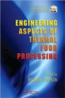 Image for Engineering aspects of thermal food processing