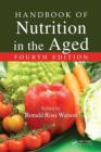 Image for Handbook of nutrition in the aged