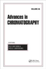 Image for Advances in Chromatography, Volume 46