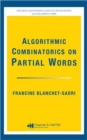 Image for Algorithmic Combinatorics on Partial Words