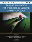 Image for Handbook of driving simulation for engineering, medicine, and psychology