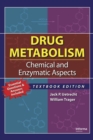 Image for Drug metabolism: chemical and enzymatic aspects