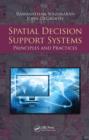 Image for Spatial decision support systems: principles and practices