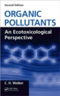 Image for Organic pollutants  : an ecotoxicological perspective