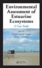 Image for Environmental assessment of estuarine ecosystems: a case study