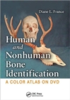 Image for Human and Nonhuman Bone Identification : A Color Atlas on DVD