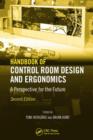 Image for Handbook of control room design and ergonomics  : a perspective for the future