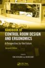 Image for Handbook of control room design and ergonomics: a perspective for the future