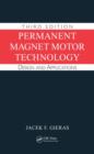 Image for Permanent magnet motor technology  : design and applications